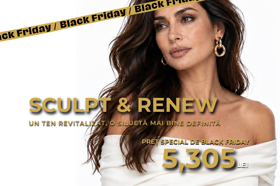 Sculpt & Renew: un ten revitalizat, o siluetă mai bine definită